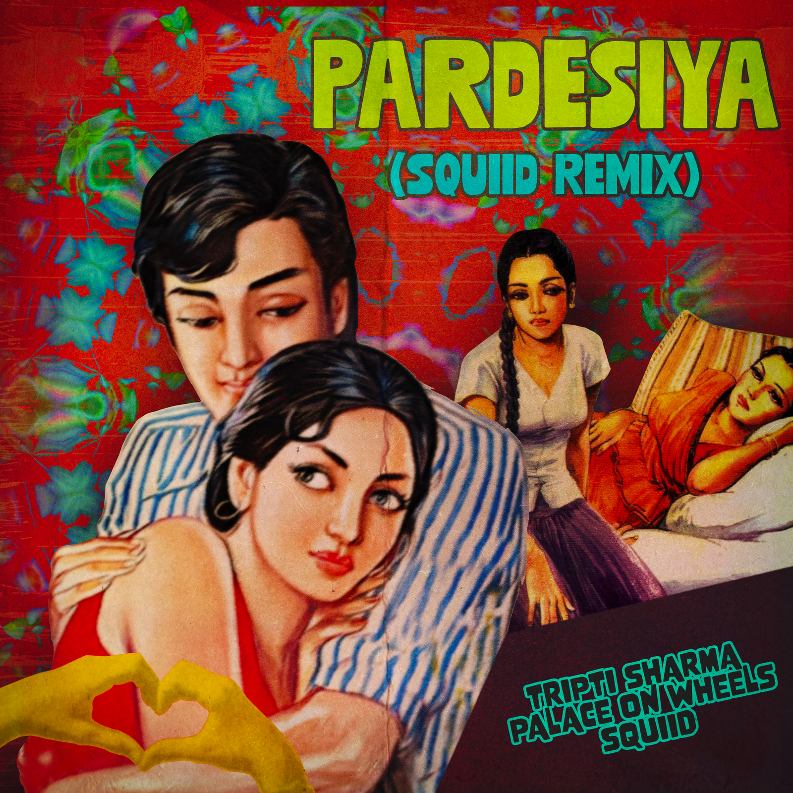 Pardesiya (Squiid Remix) (Instrumental Version)